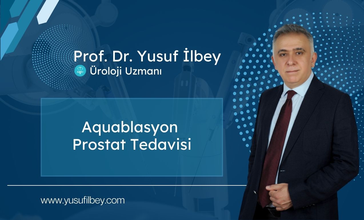 Aquablasyon Prostat Tedavisi