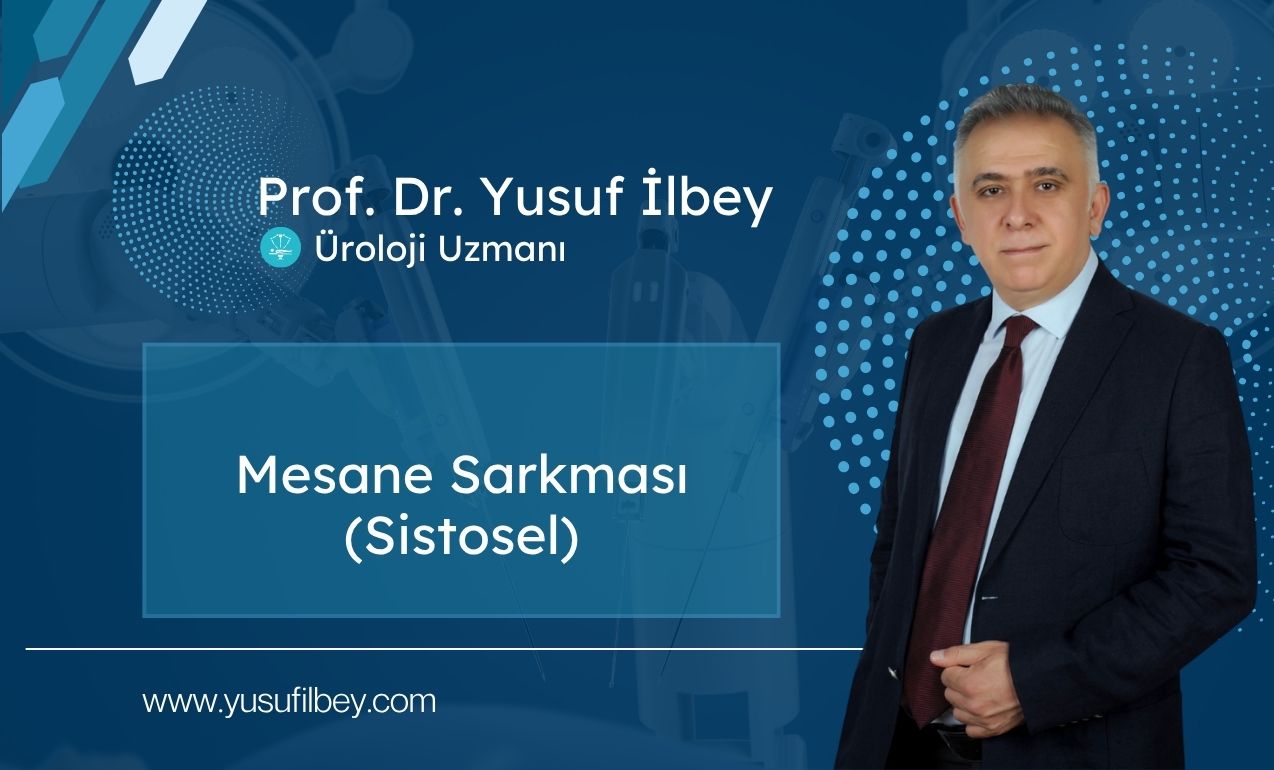 Mesane Sarkması (Sistosel)