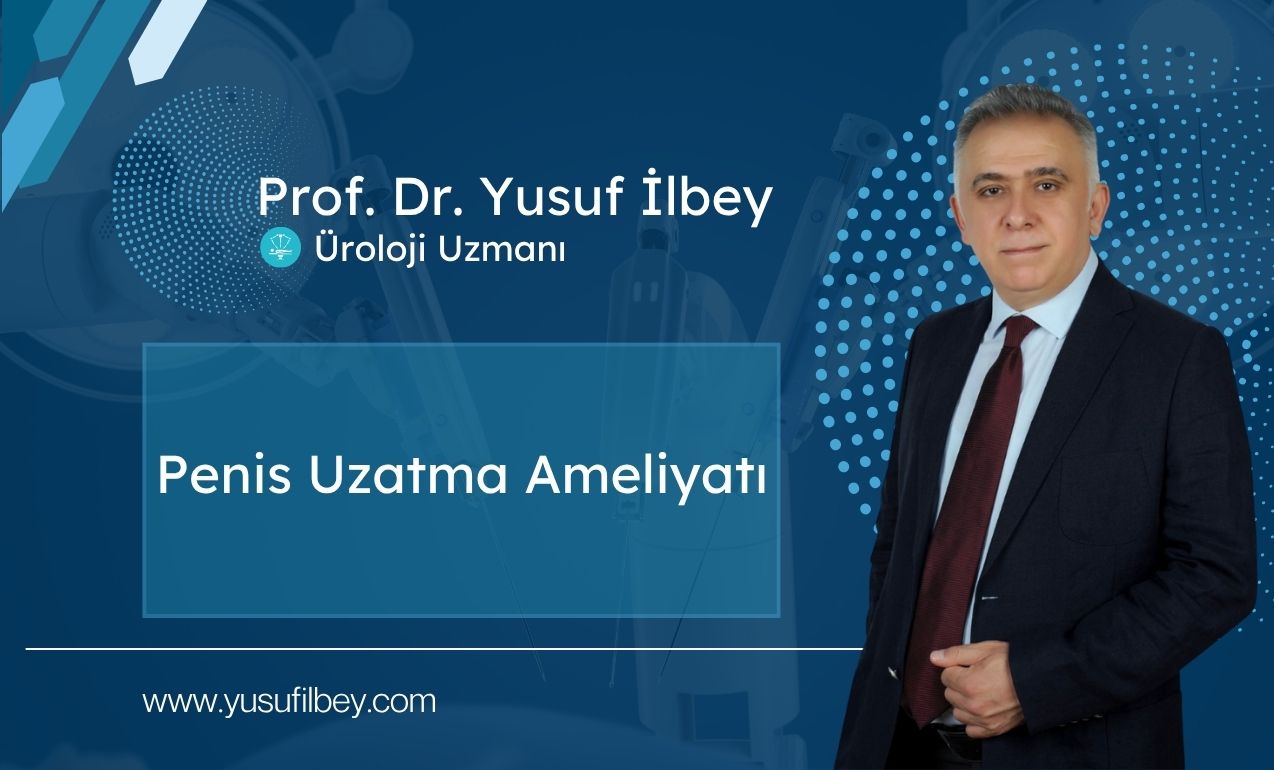 Penis Uzatma Ameliyatı