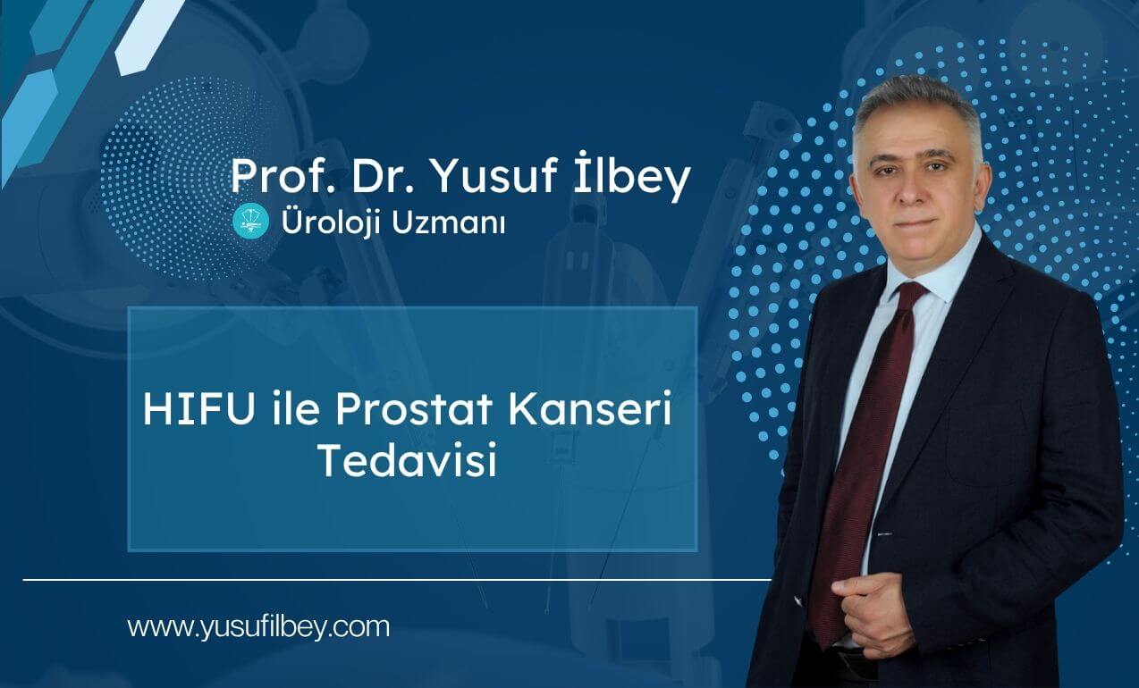 HIFU ile Prostat Kanseri Tedavisi 1 HIFU ile Prostat Kanseri Tedavisi