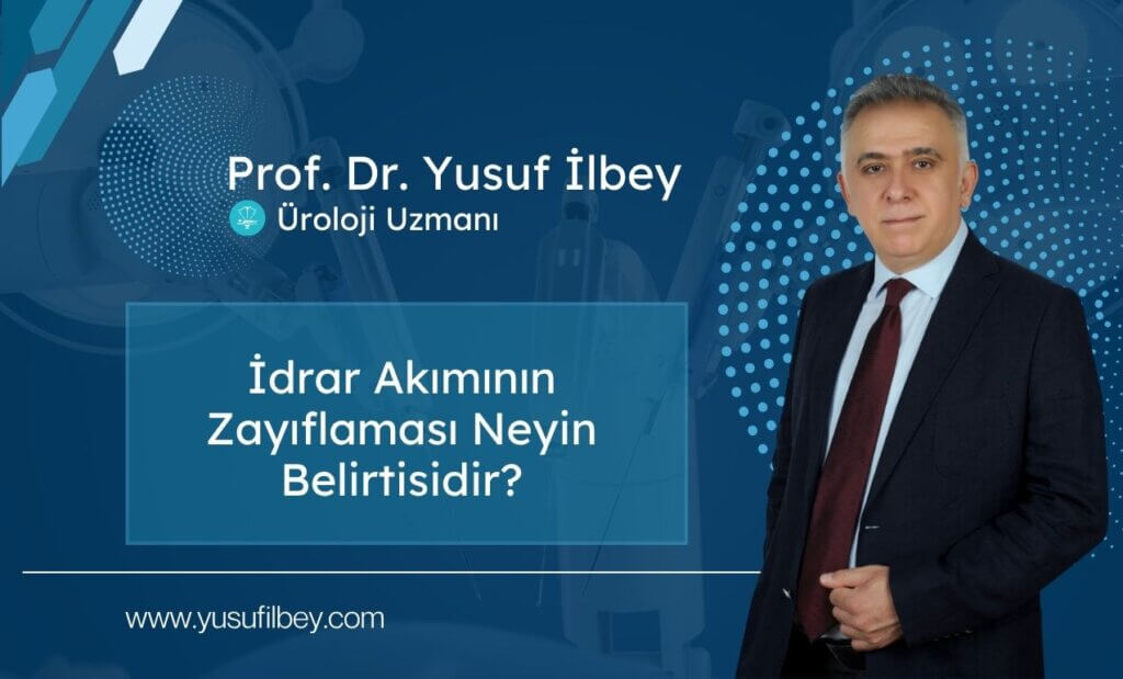 İdrar Akımının Zayıflaması Neyin Belirtisidir? 5 İdrar Akımının Zayıflaması Neyin Belirtisidir?