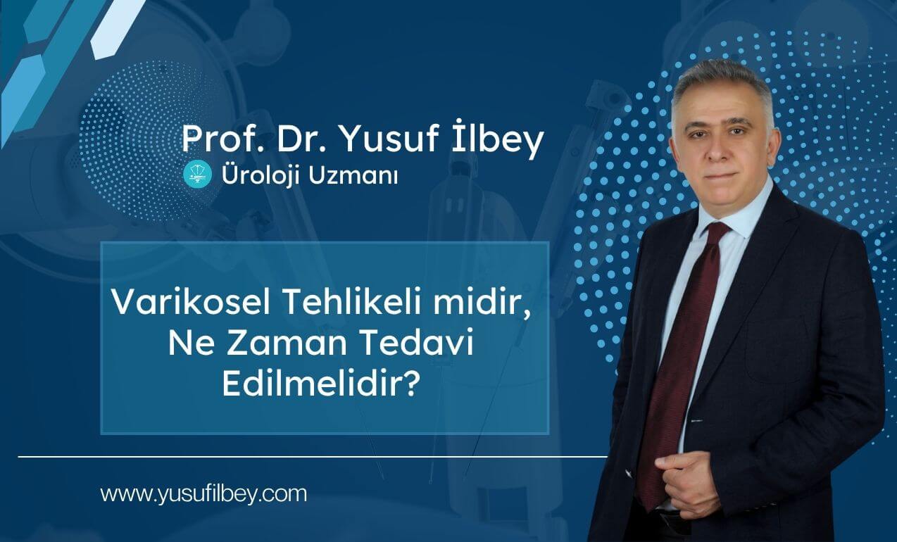Varikosel Tehlikeli midir, Ne Zaman Tedavi Edilmelidir? 1 Varikosel Tehlikeli midir