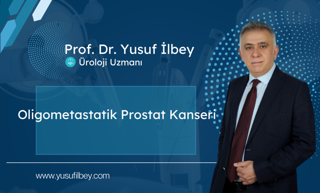 Oligometastatik Prostat Kanseri 2 Oligometastatik Prostat Kanseri